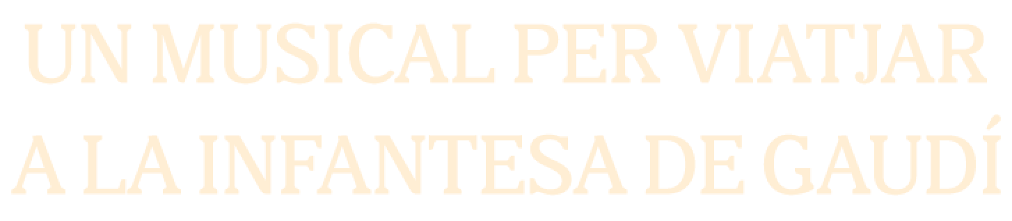 Un musical per viatjar a la infantesa de Gaudí
